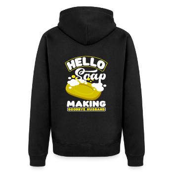 Hello soap making goodbye husband - Unisex Premium Organic Zip Hoodie - black - Back - Nico (187cm)