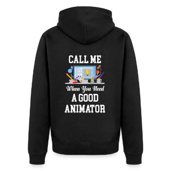 Rufen Sie Mich An, Wenn Sie Einen Guten Animator - Unisex Premium Bio Zip Hoodie - Schwarz - Hinten - Nico (187cm)