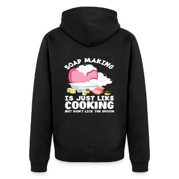 Seifenherstellung Ist Wie Kochen Aber Nicht Den - Unisex Premium Bio Zip Hoodie - Schwarz - Hinten - Nico (187cm)
