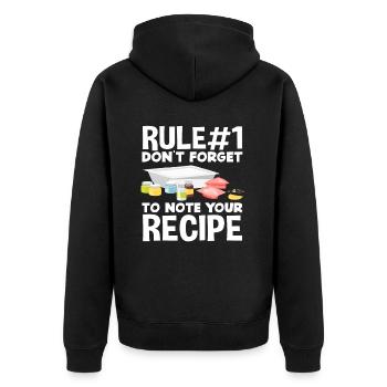 Rule number 1: Never forget your recipe - Unisex Premium Organic Zip Hoodie - black - Back - Nico (187cm)