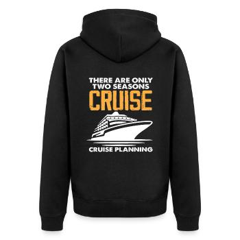 Es Gibt Nur Zwei Jahreszeiten Kreuzfahrt Planung - Unisex Premium Bio Zip Hoodie - Schwarz - Hinten - Nico (187cm)