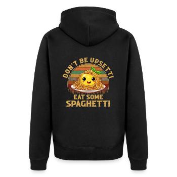 Don't Be Upsetti Eat Some Spaghetti italian lover - Unisex Premium Bio Zip Hoodie - Schwarz - Hinten - Nico (187cm)