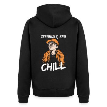 Seriously Bro Chill Adolescent Meme Design - Veste à capuche bio Premium Unisexe - noir - Dos - Nico (187cm)
