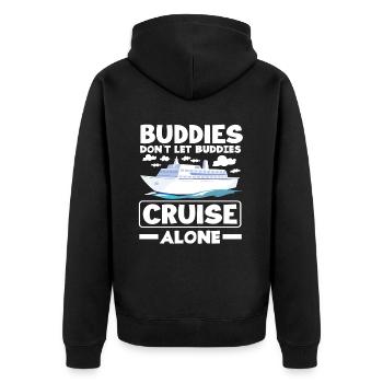 Kreuzfahrt Spruch Buddies Cruise Alone - Unisex Premium Bio Zip Hoodie - Schwarz - Hinten - Nico (187cm)
