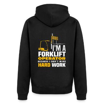 I'm a forklift driver because I work hard - Unisex Premium Organic Zip Hoodie - black - Back - Nico (187cm)
