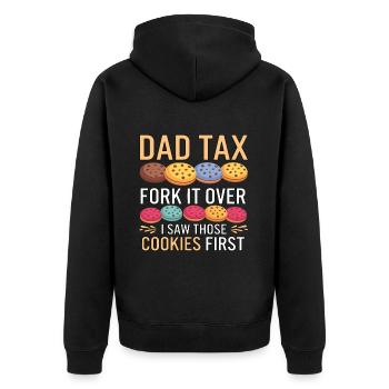 Dad Tax Fork it Over Cookie Lover Humor - Unisex Premium Organic Zip Hoodie - black - Back - Nico (187cm)