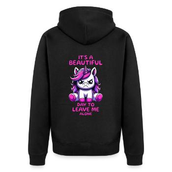 Its A Beautiful Day To Leave Me Alone - Unisex Premium Organic Zip Hoodie - black - Back - Nico (187cm)