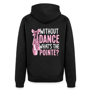 Ballerina Balletttänzerin Pointe ohne Tanz Was ist - Unisex Premium Bio Zip Hoodie - Schwarz - Hinten - Nico (187cm)