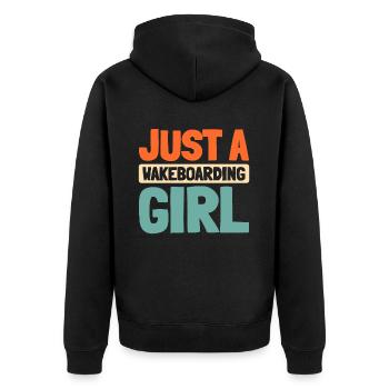 Wakeboard Wakeboarder Just A Wakeboarding Girl - Unisex Premium Bio Zip Hoodie - Schwarz - Hinten - Nico (187cm)