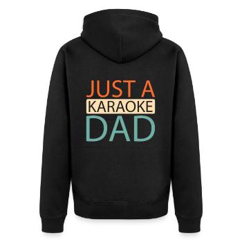 Karaoke Just A Karaoke Dad - Unisex Premium Organic Zip Hoodie - black - Back - Nico (187cm)