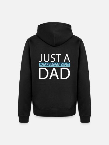 Wakeboard Wakeboarder Just A Wakeboarding Dad - Unisex Premium Bio Zip Hoodie - Schwarz