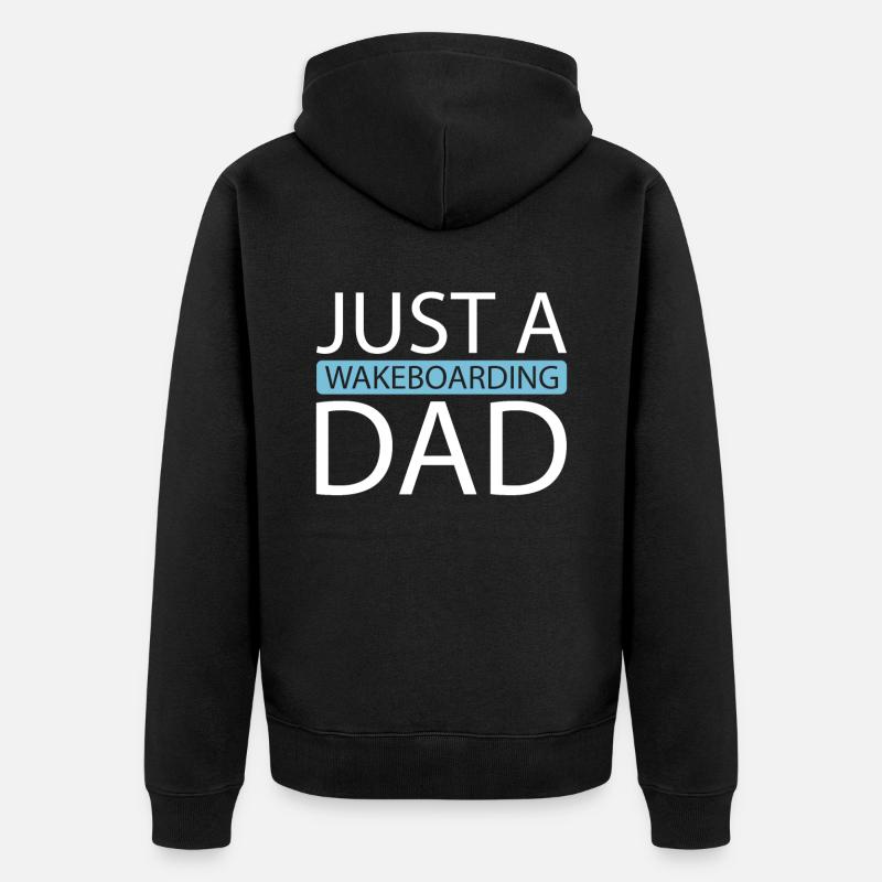 Wakeboard Wakeboarder Just A Wakeboarding Dad - Unisex Premium Bio Zip Hoodie - Schwarz