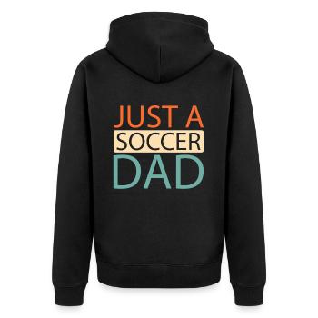 Fußball Fußballer Just A Soccer Dad - Unisex Premium Bio Zip Hoodie - Schwarz - Hinten - Nico (187cm)
