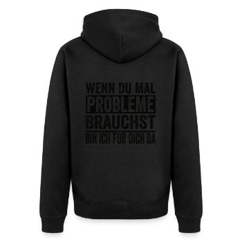 Si jamais vous avez besoin de problèmes, je suis là pour vous - Veste à capuche bio Premium Unisexe - noir - Dos - Nico (187cm)