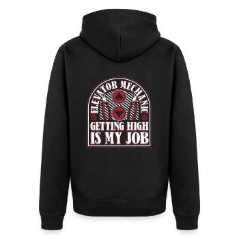 Elevator Mechanic Getting High Is My Job Elevator - Unisex Premium Organic Zip Hoodie - black - Back - Nico (187cm)
