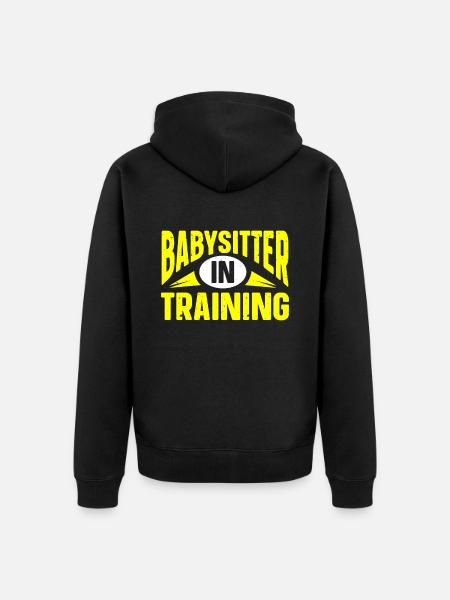 Babysitter Babysitting - Unisex Premium Organic Zip Hoodie - black