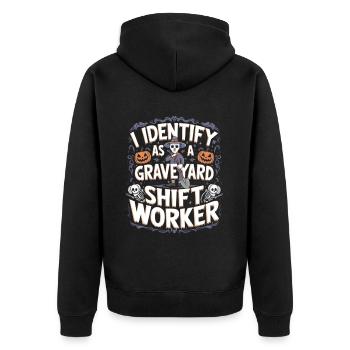 lustiges I Identify As A Graveyard Shift Worker - Unisex Premium Bio Zip Hoodie - Schwarz - Hinten - Nico (187cm)