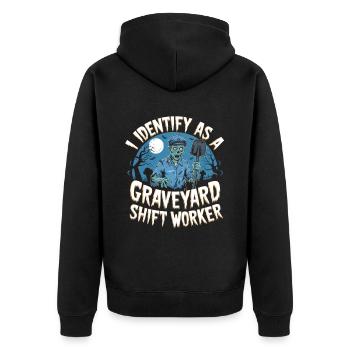 lustiges I Identify As A Graveyard Shift Worker - Unisex Premium Bio Zip Hoodie - Schwarz - Hinten - Nico (187cm)