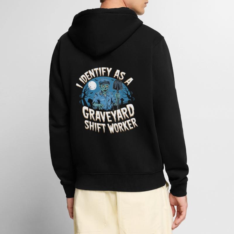 I Identify As A Graveyard Shift Worker Unisex Premium Organic Zip Hoodie