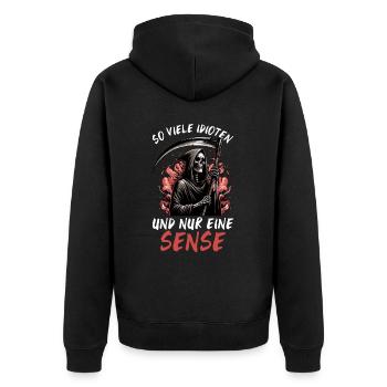 So many idiots and just a scythe of sarcasm - Unisex Premium Organic Zip Hoodie - black - Back - Nico (187cm)