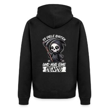 So many idiots and just a scythe of sarcasm - Unisex Premium Organic Zip Hoodie - black - Back - Nico (187cm)