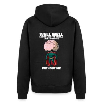 Le monde ne peut pas survivre sans mon drôle de cerveau - Veste à capuche bio Premium Unisexe - noir - Dos - Nico (187cm)