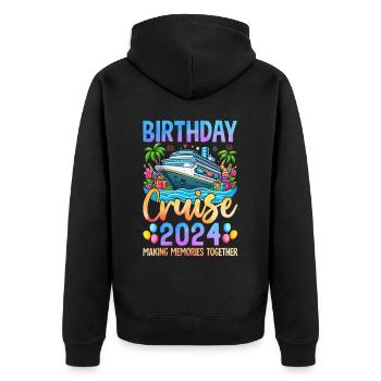 Birthday Cruise 2024 Making Memories Together - Unisex Premium Organic Zip Hoodie - black - Back - Nico (187cm)