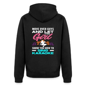 Let this girl show you how to play karaoke - Unisex Premium Organic Zip Hoodie - black - Back - Nico (187cm)
