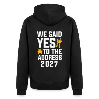 We Said Yes to the Address 2027 - Unisex Premium Organic Zip Hoodie - black - Back - Nico (187cm)