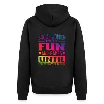 Social worker fun until someone loses the pen - Unisex Premium Organic Zip Hoodie - black - Back - Nico (187cm)
