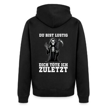 Tu es drôle, je t’aurai le dernier Faucheur - Veste à capuche bio Premium Unisexe - noir - Dos - Nico (187cm)