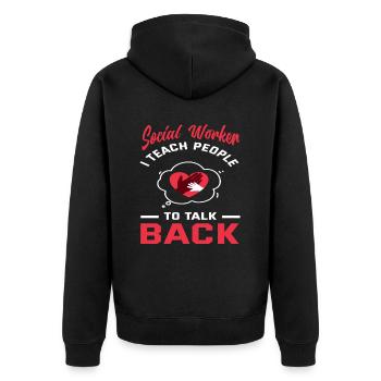 Sozialarbeiter Ich Lehre Menschen Zurückzureden - Unisex Premium Bio Zip Hoodie - Schwarz - Hinten - Nico (187cm)
