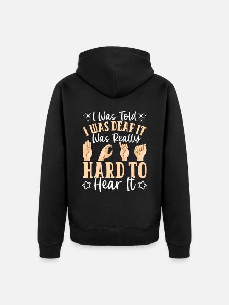 Deaf Pride ASL Sign Language - Unisex Premium Organic Zip Hoodie - black