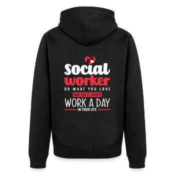Social Worker: Do What You Love and You Will - Unisex Premium Organic Zip Hoodie - black - Back - Nico (187cm)