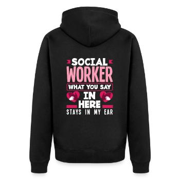 Social worker What you say here stays in my - Unisex Premium Organic Zip Hoodie - black - Back - Nico (187cm)