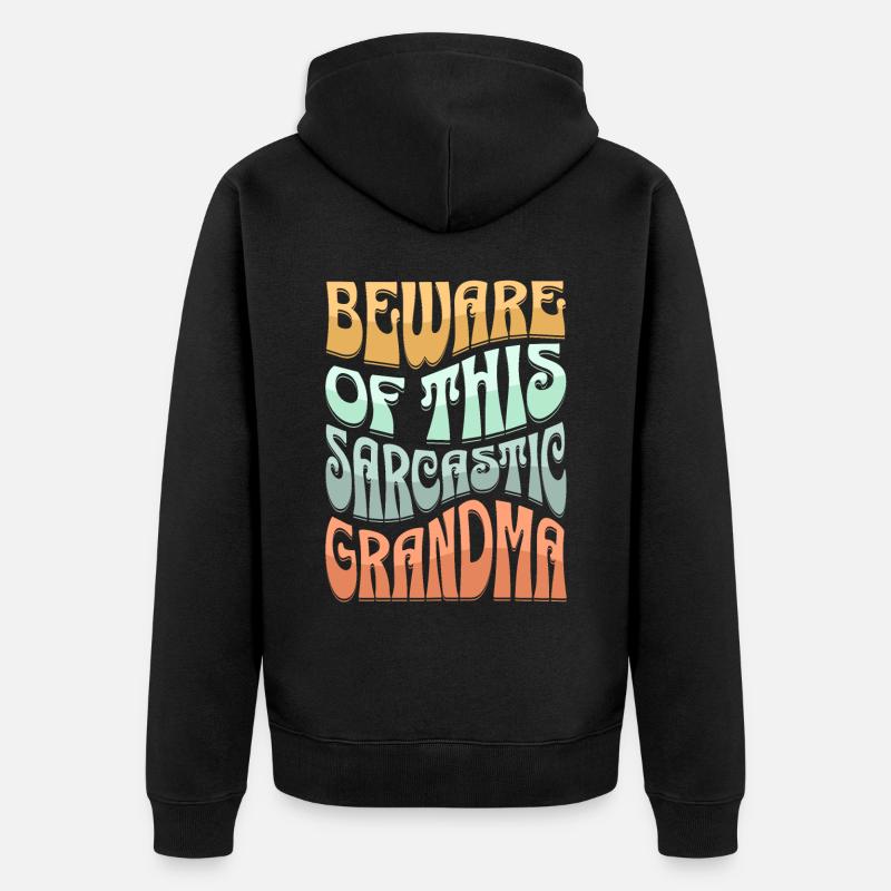 Sarcasme de grand-mère - Veste à capuche bio Premium Unisexe - noir