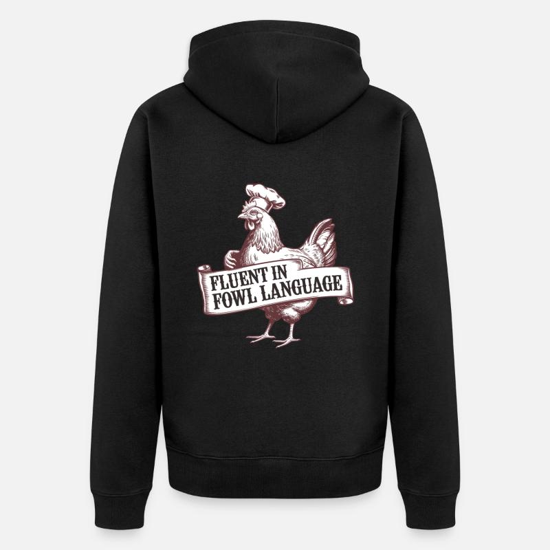 Drôle de dicton de poulet - Veste à capuche bio Premium Unisexe - noir