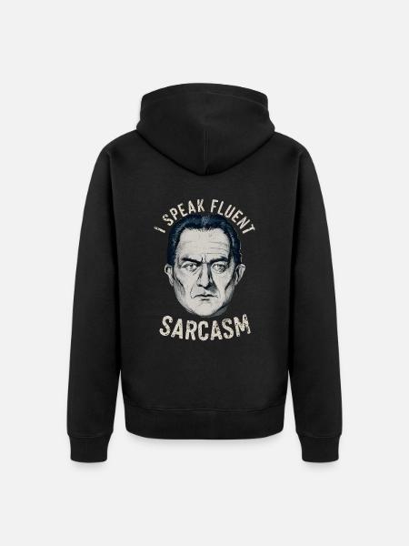 I speak fluent sarcasm - Unisex Premium Organic Zip Hoodie - black