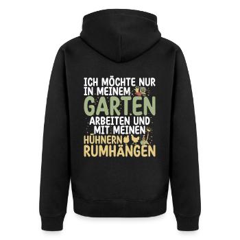 Ich Will Nur In Meinem Garten Mit Hühnern Arbeiten - Unisex Premium Bio Zip Hoodie - Schwarz - Hinten - Nico (187cm)