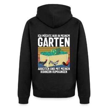 Je veux juste travailler dans mon jardin avec des poules - Veste à capuche bio Premium Unisexe - noir - Dos - Nico (187cm)