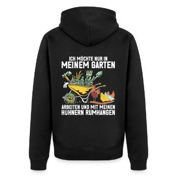 Ich Will Nur In Meinem Garten Mit Hühnern Arbeiten - Unisex Premium Bio Zip Hoodie - Schwarz - Hinten - Nico (187cm)