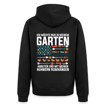 Ich Will Nur In Meinem Garten Mit Hühnern Arbeiten - Unisex Premium Bio Zip Hoodie - Schwarz - Hinten - Nico (187cm)