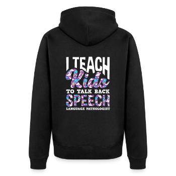 I teach children to talk back - Unisex Premium Organic Zip Hoodie - black - Back - Nico (187cm)