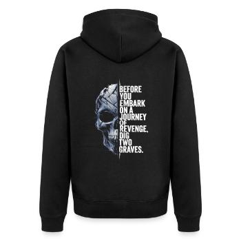 Skull before you embark on a journey of revenge - Unisex Premium Organic Zip Hoodie - black - Back - Nico (187cm)