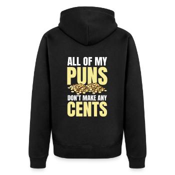 All Of My Puns Don't Make Any Cents für einen - Unisex Premium Bio Zip Hoodie - Schwarz - Hinten - Nico (187cm)