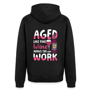 Rente Ruhestand Aged Like Fine Wine Minus Work - Unisex Premium Bio Zip Hoodie - Schwarz - Hinten - Nico (187cm)