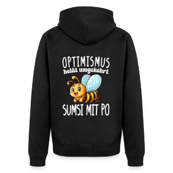 Optimismus Heißt Umgekehrt Sumsi Mit Po Lustiger - Unisex Premium Bio Zip Hoodie - Schwarz - Hinten - Nico (187cm)