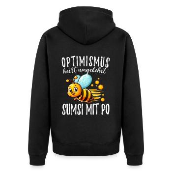 Optimismus Heißt Umgekehrt Sumsi Mit Po Lustiger - Unisex Premium Bio Zip Hoodie - Schwarz - Hinten - Nico (187cm)