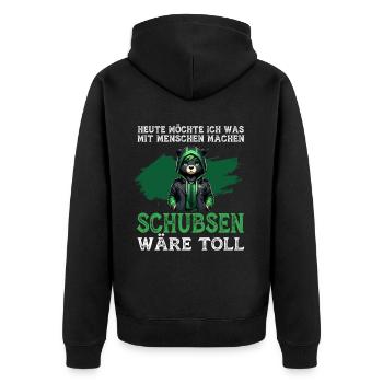 Heute möchte ich was mit Menschen machen Schubsen - Unisex Premium Bio Zip Hoodie - Schwarz - Hinten - Nico (187cm)
