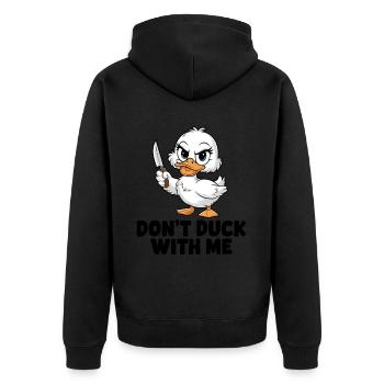 Don't Duck With Me Funny Duck Saying - Unisex Premium Organic Zip Hoodie - black - Back - Nico (187cm)